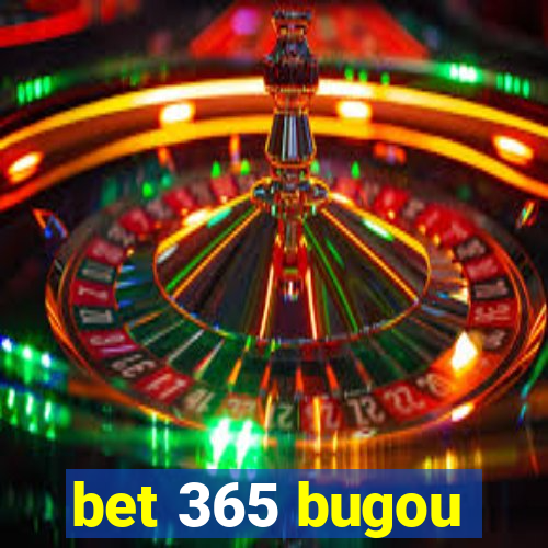 bet 365 bugou